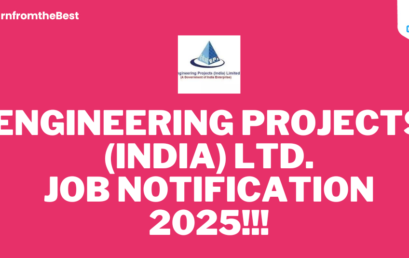 Engineering Projects (India) Ltd. JOB NOTIFICATION 2025!!!