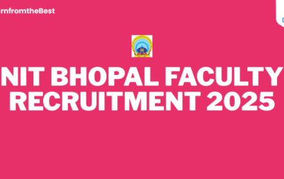 NIT BHOPAL FACULTY RECRUITMENT 2025!!!