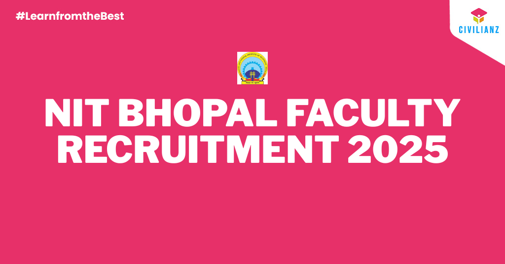 NIT BHOPAL FACULTY RECRUITMENT 2025!!!