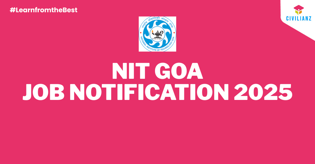 NIT GOA JOB NOTIFICATION 2025!!!