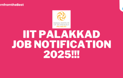 IIT PALAKKAD JOB NOTIFICATION 2025!!!