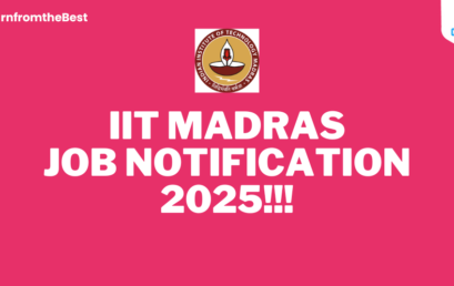 IIT MADRAS JOB NOTIFICATION 2025!!!