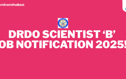 DRDO SCIENTIST ‘B’ JOB NOTIFICATION 2025!!!