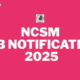 NCSM JOB NOTIFICATION 2025!!!