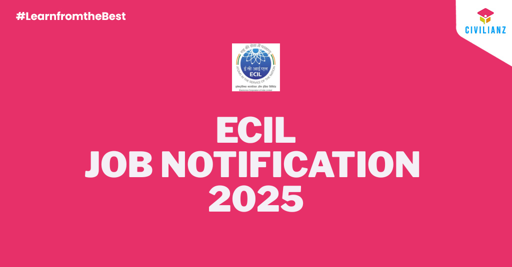 ECIL JOB NOTIFICATION 2025!!! ECIL JOB NOTIFICATION 2025!!!