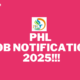 PHL JOB NOTIFICATION 2025!!!