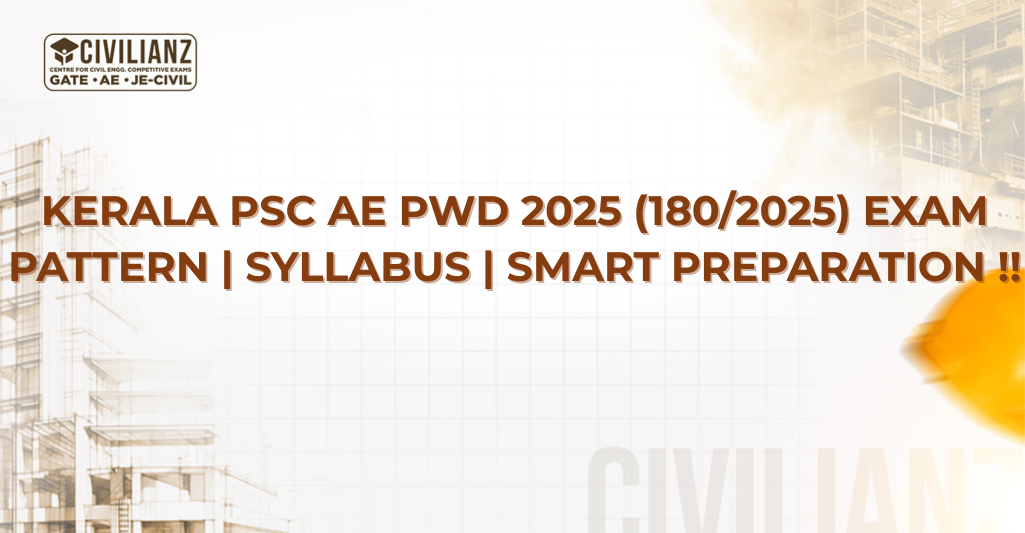 KERALA PSC AE PWD 2025 (180/2025) EXAM PATTERN | SYLLABUS | SMART PREPARATION !!!