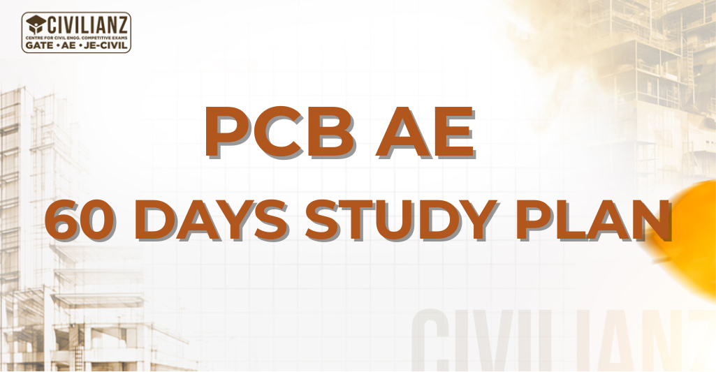 PCB AE (CAT NO: 357/2025) 60 DAYS STUDY PLAN !!!