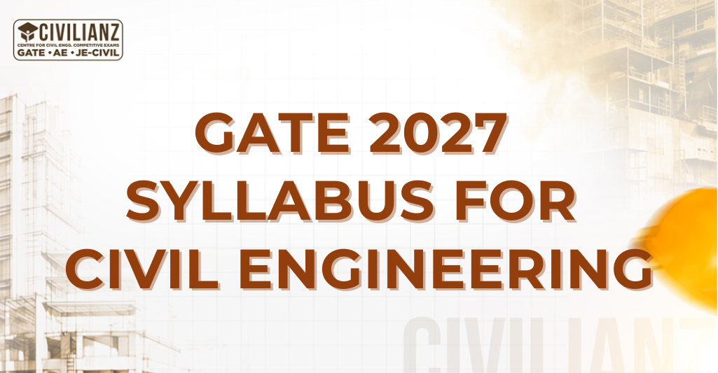 GATE 2027 SYLLABUS FOR CIVIL ENGINEERING!!!