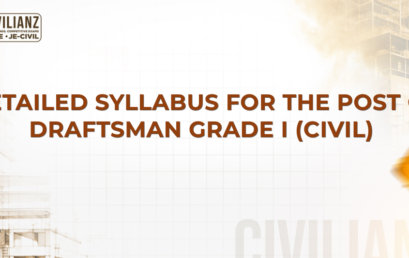 DETAILED SYLLABUS FOR THE POST OF DRAFTSMAN GRADE I (CIVIL)