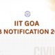 IIT GOA JOB NOTIFICATION 2026