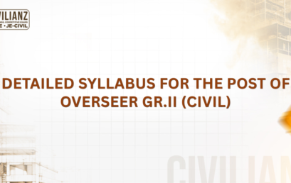 DETAILED SYLLABUS FOR THE POST OF OVERSEER GR.II (CIVIL)