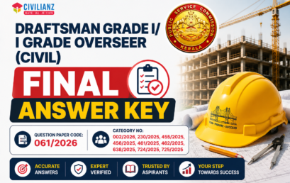 DRAFTSMAN GRADE I/ I GRADE OVERSEER (CIVIL) FINAL ANSWER KEY