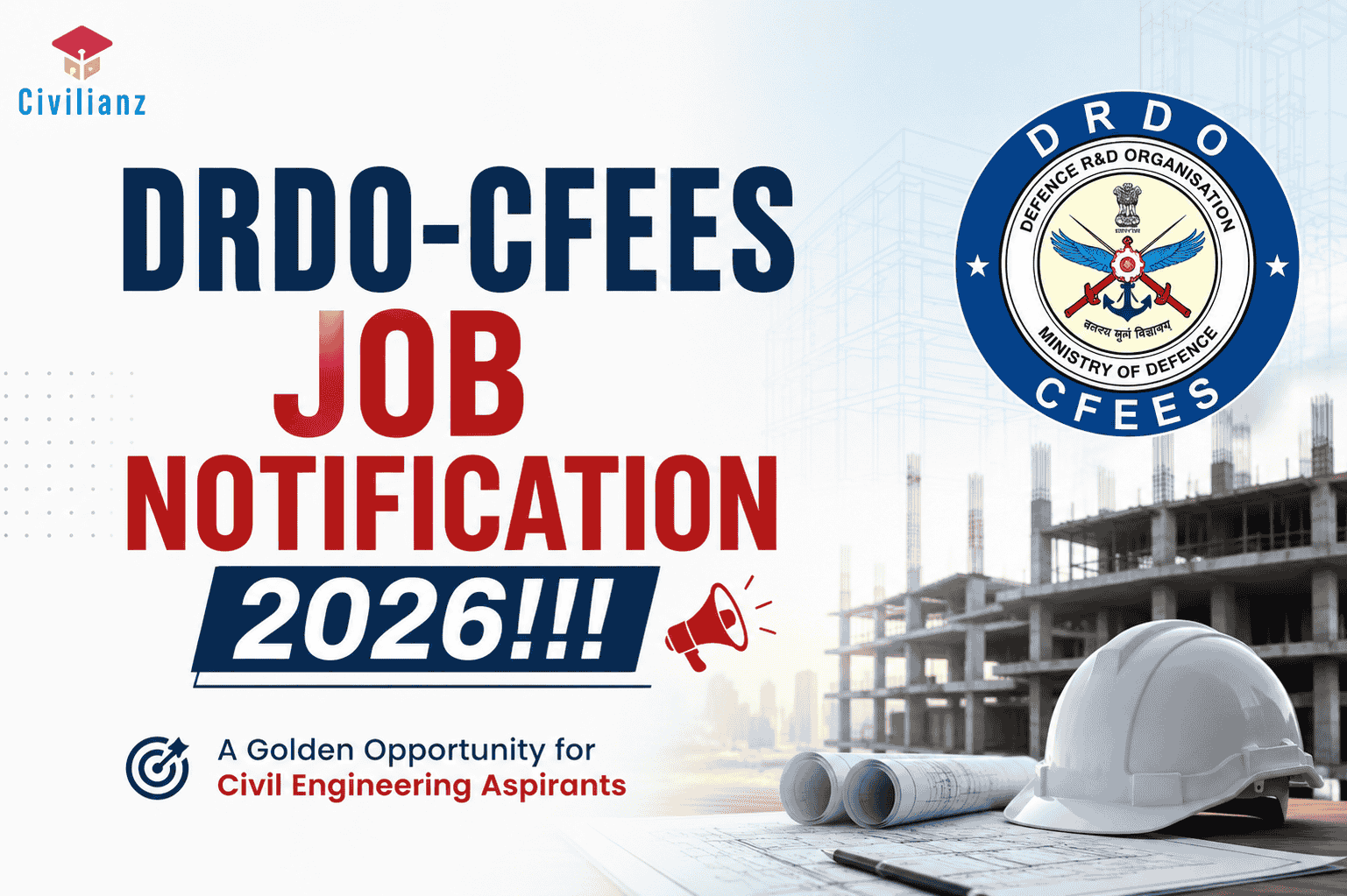 DRDO-CFEES JOB NOTIFICATION 2026!!! DRDO-CFEES JOB NOTIFICATION 2026!!!